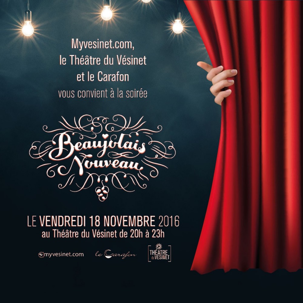 « Beaujolais nouveau » au Théâtre du Vésinet le 18 novembre : save the date !