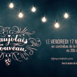 « Beaujolais nouveau » le vendredi 17 novembre 2017